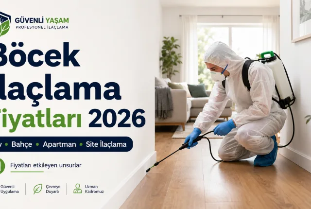 Böcek İlaçlama Fiyatları 2026
